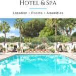 Whether you're a day or overnight guest, here's what you need to know about Estancia La Jolla Hotel & Spa before you go.