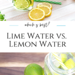 Learn the health benefits of lemon water versus lime water and come to a conclusion about which is better for you to drink.