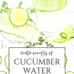 Learn the health benefits of cucumber water, how to make it, recipes for easy infusions (like lemon and mint), and answers to popular FAQs.