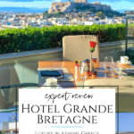 Why Hotel Grande Bretagne is our favorite Athens luxury hotel, a review of our stays, dining at the rooftop restaurant, and how to book in as a VIP.