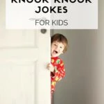 A list of over 101 (and growing) funny knock knock jokes for kids to have on hand!