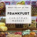 A guide for must-eat food at the Frankfurt Christmas Market in Germany