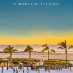 The Hotel Del Coronado offers some of the best holiday events in San Diego from Skating by the Sea to Victorian tea.