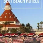 A guide to the best beach hotels in San Diego based on location and amenities.