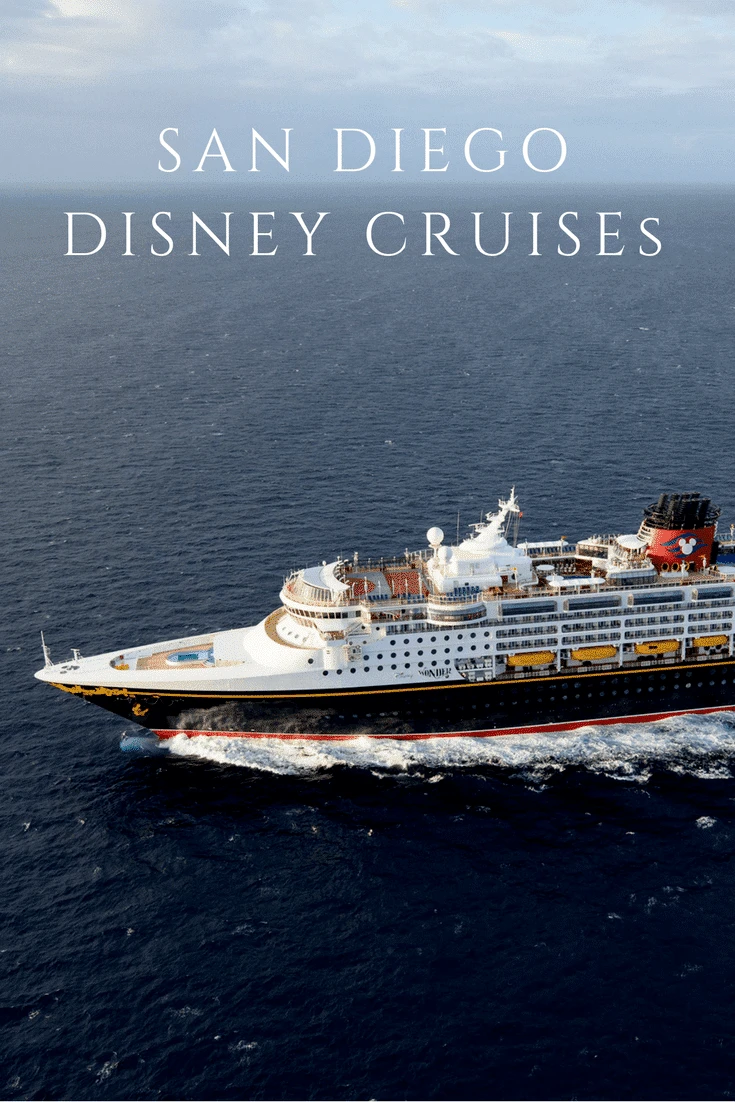 San Diego Disney Cruises will head to Baja California, the Mexican Riviera, Vancouver and even through the Panama Canal. Here's the schedule and a run-down of what's on-board.