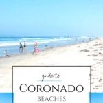 Find which Coronado beach is best for your visit to San Diego.