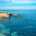 Things to do at La Jolla Cove from snorkeling to best restaurants.
