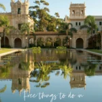 Learn the best free things to do in Balboa Park, San Diego.