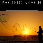 Find the best things to do in Pacific Beach San Diego from beach activities to where to eat.