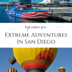 Take sightseeing to another level with these extreme adventures in San Diego that will send you high in the sky, racing on the ground or on the open water.