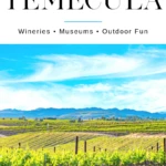 Find the best things to do in Temecula, California about an hour away from San Diego including fabulous local wineries, live music venues, hiking, family attractions and more.