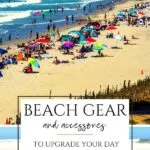 We round up the best beach accessories and beach gear from tote bags to games to make a day on the sand easier and much more fun.