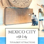 The best things to do in Mexico City with kids including museums, day trip to Teotihuacan, fun in Chapultepec Forest and more tips for your family vacation.