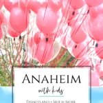 Things to do in Anaheim with kids extend far beyond Disneyland. See what else you can do with the family in this Southern California city and nearby.