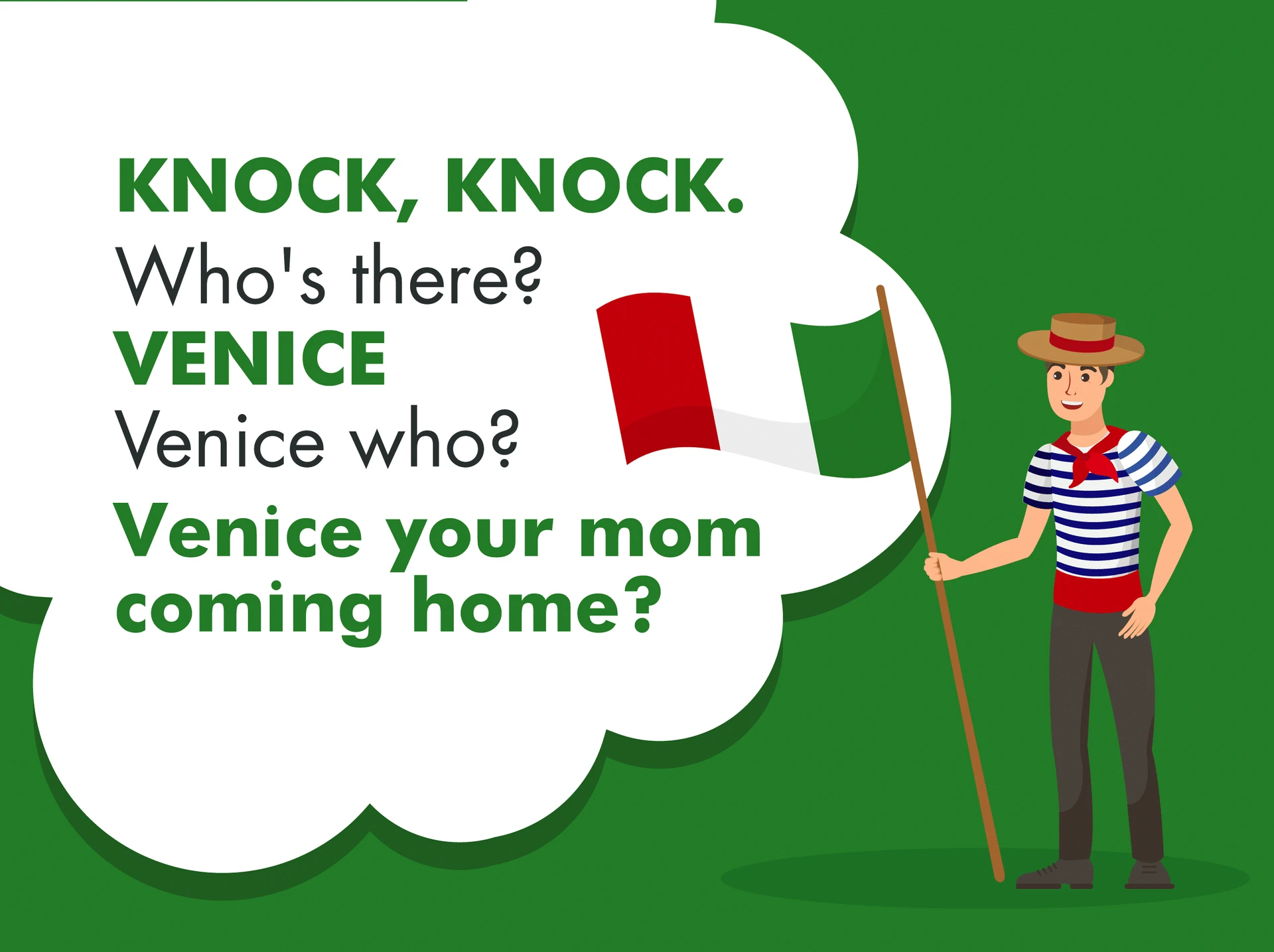 A cartoon gondolier holds an Italian flag next to a Venice joke.