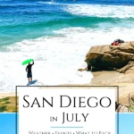 What it's really like to visit San Diego in July. I live here and share tips for weather, events, what to pack, things to do, and hotel advice.