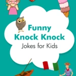 A list of over 135 clean and funny knock knock jokes for kids as young as preschool (adults will enjoy them just as much). Download the list for free!