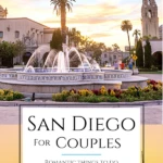 Romantic San Diego date ideas for anniversaries, special occasions, and fun days out exploring the city while enjoying each other's company.