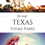 Find the best amusement parks and theme parks in Texas (including waterparks), located in or around major cities like Dallas, Austin, and San Antonio.