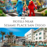 A list of the best hotels near Sesame Place San Diego that happen to be affordable and family-friendly.