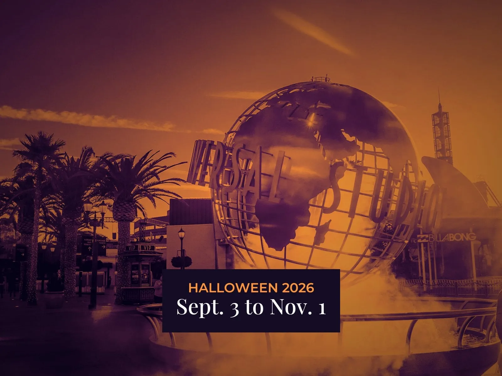 The Universal Studios Hollywood globe in Halloween colors with a tag reading Halloween 2026, Sept. 3 to Nov. 1